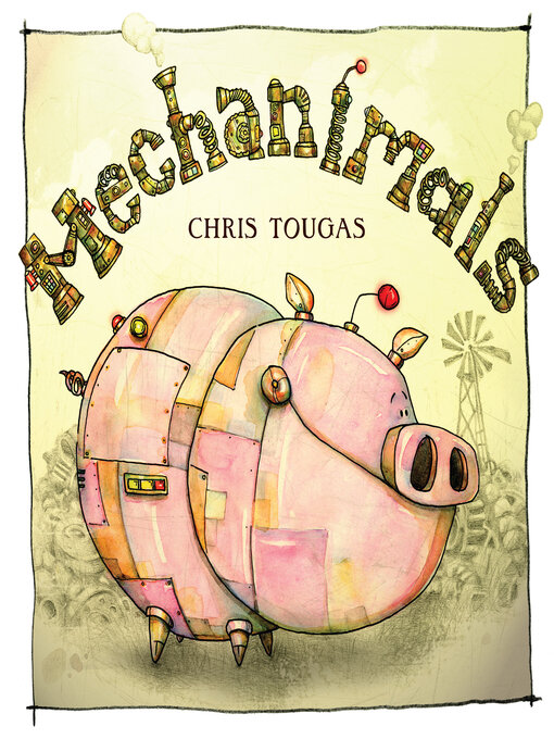 Chris Tougas创作的Mechanimals作品的详细信息 - 可供借阅